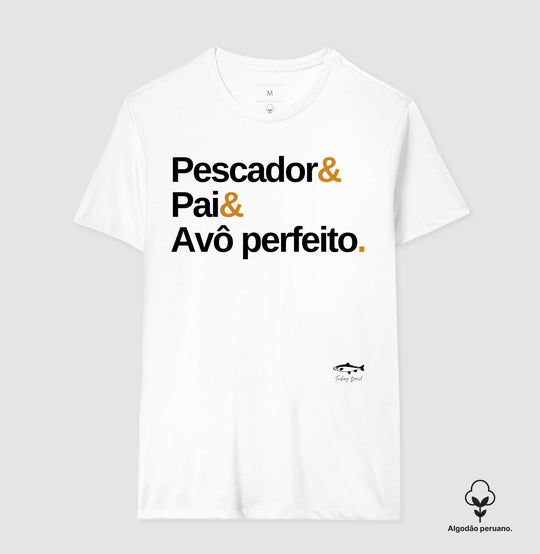 Camiseta Premium PESCADOR E PAI E AVÔ PERFEITO