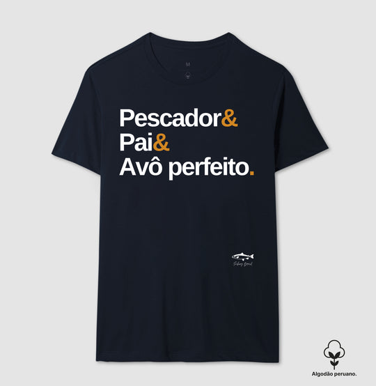 Camiseta Premium PESCADOR E PAI E AVÔ PERFEITO