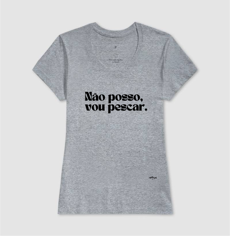 Camiseta NÃO POSSO, VOU PESCAR