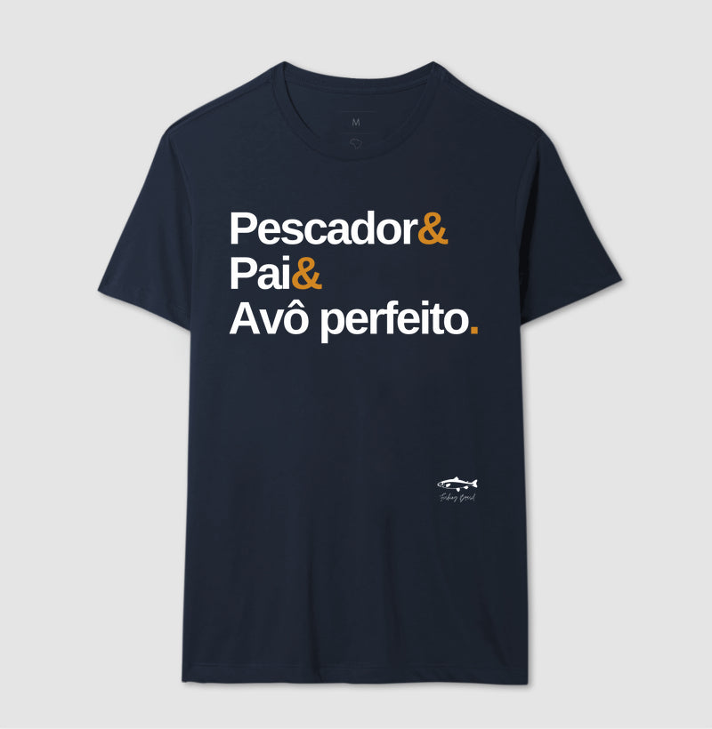 Camiseta PESCADOR E PAI E AVÔ PERFEITO