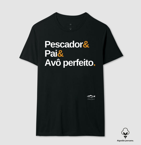 Camiseta Premium PESCADOR E PAI E AVÔ PERFEITO