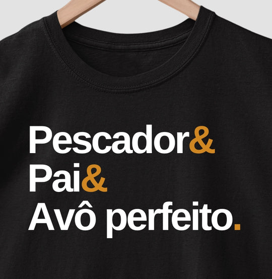 Camiseta Premium PESCADOR E PAI E AVÔ PERFEITO