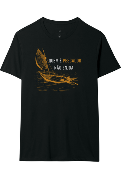 Camiseta QUEM É PESCADOR NÃO ENJOA