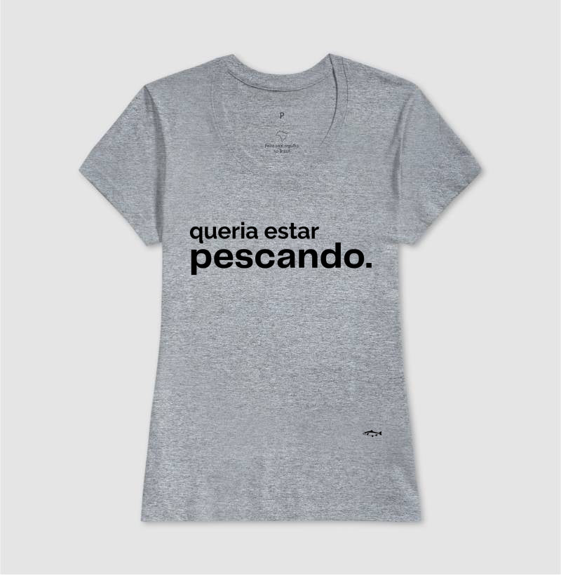 Camiseta QUERIA ESTAR PESCANDO