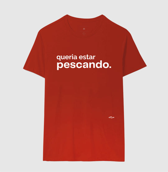 Camiseta QUERIA ESTAR PESCANDO
