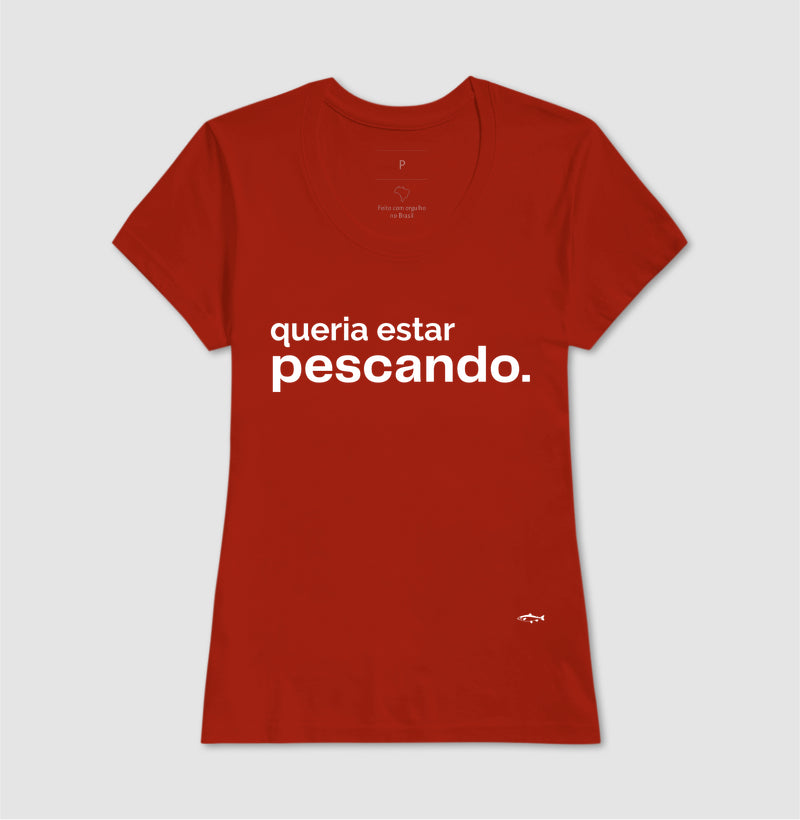 Camiseta QUERIA ESTAR PESCANDO