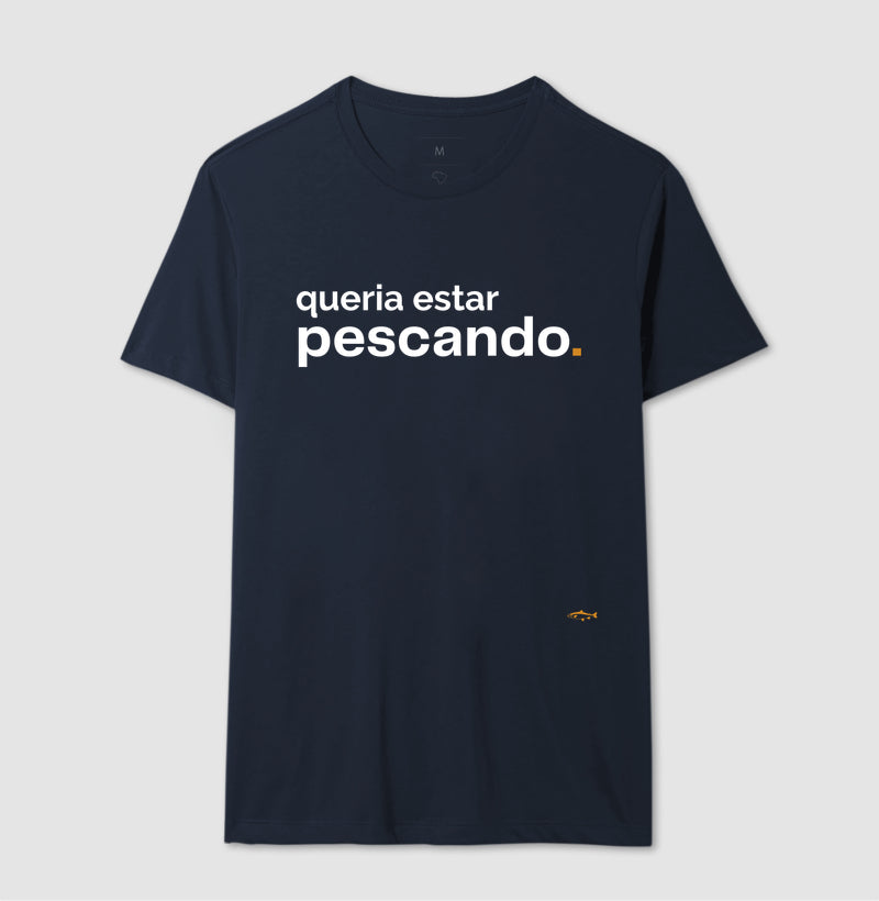 Camiseta QUERIA ESTAR PESCANDO